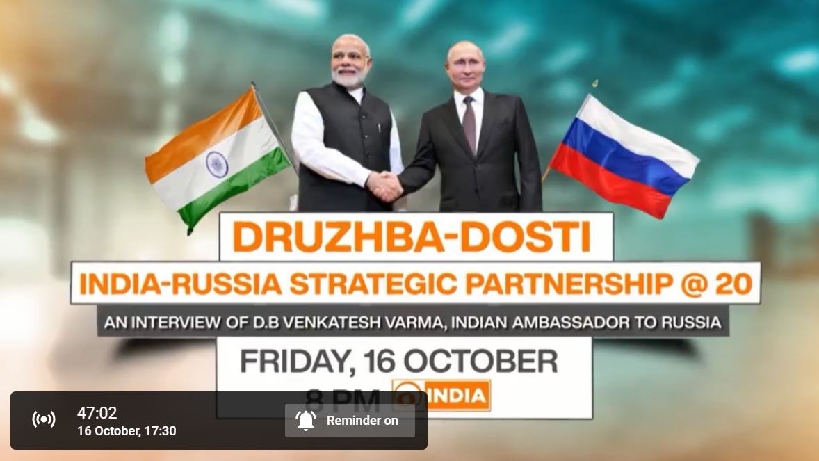 An Interview with D.B Venkatesh Varma, Indian Ambassador to Russia (Watch Live)